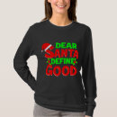 Search for dear santa define good tshirts Trendy