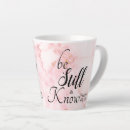 Search for still mugs Be still and know