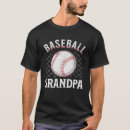 Search for baseball grandpa tshirts Papa