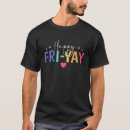 Search for happy friday tshirts Yay