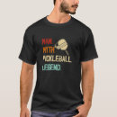 Search for pickleball funny tshirts Legend