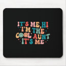Search for aunts mousepads Cool