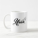 Search for yawn mugs Funny