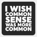 Search for sense stickers Funny quote