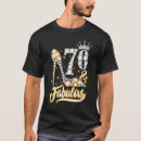 Search for 70 years old and fabulous tshirts Birthday