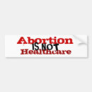 Search for healthcare bumper stickers Abortion