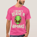 Search for alien jokes tshirts Believe in aliens