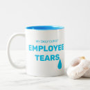 Search for tears of my employees Funny