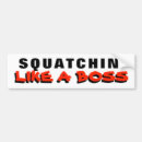 Search for squatchin bumper stickers Bigfoot