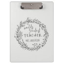 Search for teacher clipboards Best teacher ever