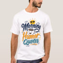 Search for morning tshirts Coffee