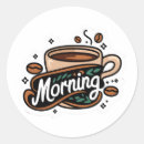 Search for cute coffee cup stickers Good morning