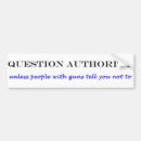 Search for question authority bumper stickers Humour