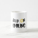 Search for keep on smiling mugs Smile