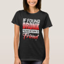 Search for if found please return to tshirts Drunk