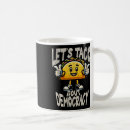 Search for funny liberal mugs Election