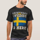 Search for funny swedish tshirts America