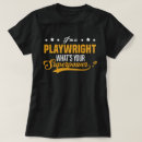 Search for playwrights tshirts Profession
