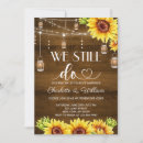 Search for sunflower vow renewal invitations We still do