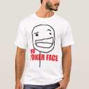 Search for poker face tshirts Meme
