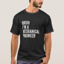 Search for funny engineering memes tshirts Mechanical