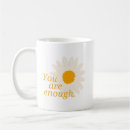 Search for you are enough mugs Self love
