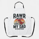 Search for dinosaur dad aprons Father'sday
