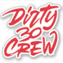Search for dirty 30 stickers 30th
