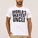 Search for worlds okayest uncle tshirts Best