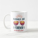 Search for retiring teacher mugs Schools out forever