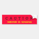 Search for singing bumper stickers Driver