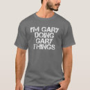 Search for funny gary tshirts Father
