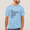 Search for therapist tshirts Fun