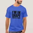 Search for round shape tshirts Humour