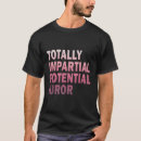 Search for jury duty tshirts Fair trial