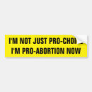 Search for abortion bumper stickers Political
