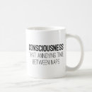 Search for nap time mugs Tired