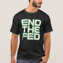 Search for end the fed tshirts Ron paul