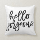 Search for hello gorgeous cushions Typography