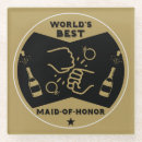 Search for maid of honour coasters Maid of honor