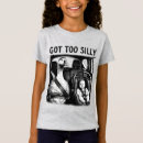 Search for silly tshirts Got too silly