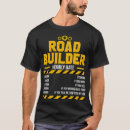 Search for asphalt paving tshirts Construction