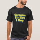 Search for funny hug joke tshirts Sarcasm