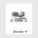 Search for funny wordplay stickers F caw f