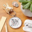 Search for life quotes key rings Life is better