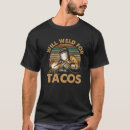 Search for tacos mens tshirts Weld