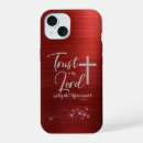 Search for trust in the lord iphone cases Christian