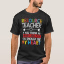 Search for resource teacher tshirts Back