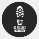 Search for excuse stickers Motivational quotes