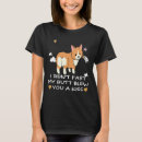 Search for kiss my butt tshirts Corgi